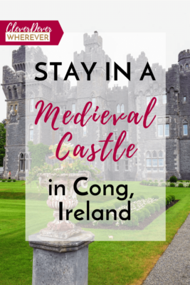 Stay in a medieval castle in Cong Ireland #irelandtravel #irelandvacation #irelandtraveltips #castlesinireland #castlesaroundtheworld #congireland