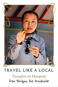 Travel Like a Local | Mongolia | Translator | Travel to Mongolia