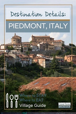 Piedmont Italy's Best Wine Country | Where to Eat in Italy | Truffles | Wine Travel | Italian Wine | Visit Piemonte | Where to Stay in Piedmont Italy