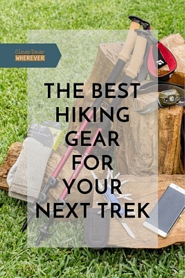 Best Hiking Gear | Adventure Travel | Hiking | Trek Gear