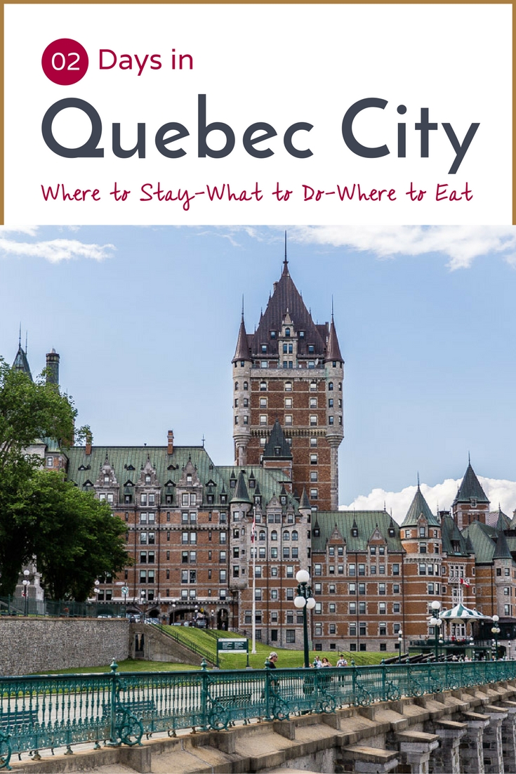 Romance and Cobblestones: How to Spend a Weekend in Old Quebec ...