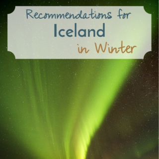 Recommendations for Iceland in Winter