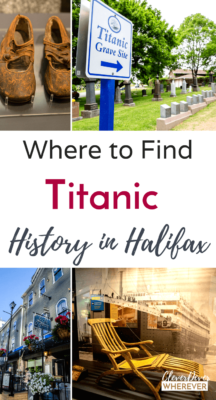 If you're a Titanic buff, you MUST visit Nova Scotia. Find out where to see Titanic history.