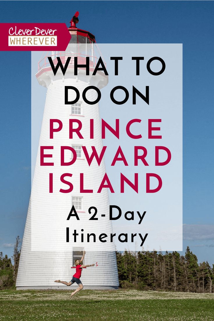 What to do in PEI? Here's a 48 Hour Itinerary to help you plan! | What to eat in PEI