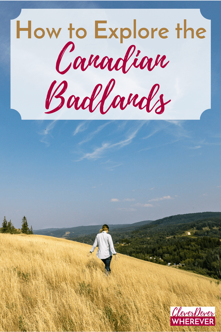 Why you need to visit Canadian Badlands | Visit Alberta Canada