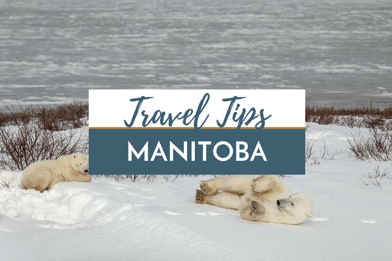 Travel Tips Manitoba