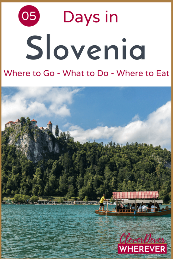 The FirstTimers Guide to Slovenia 5day Itinerary