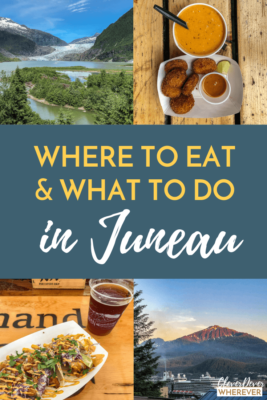 What to eat and what to do in Juneau
